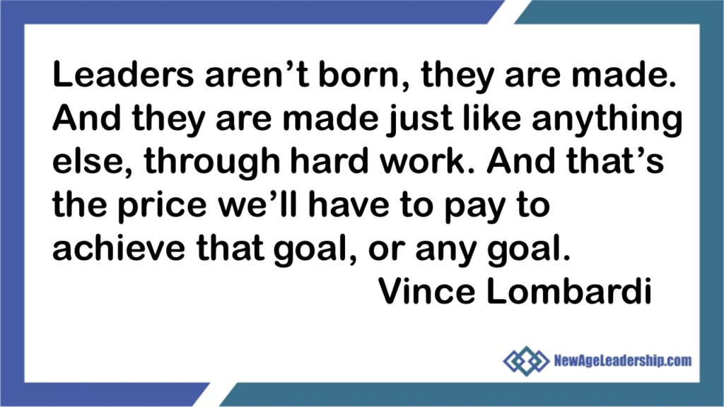 vince lombardi quote leaders aren't born